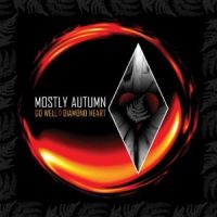 Mostly Autumn - Go Well, Diamond Heart